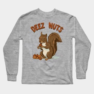 Deez Nuts Long Sleeve T-Shirt